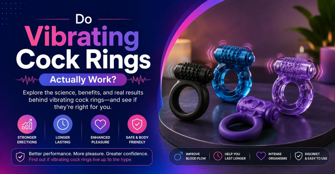 Do Vibrating Cock Rings Actually Work?