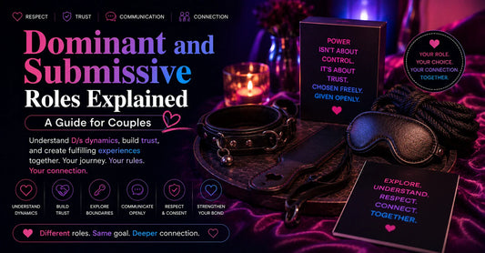Dominant and Submissive Roles Explained — A Guide for Couples