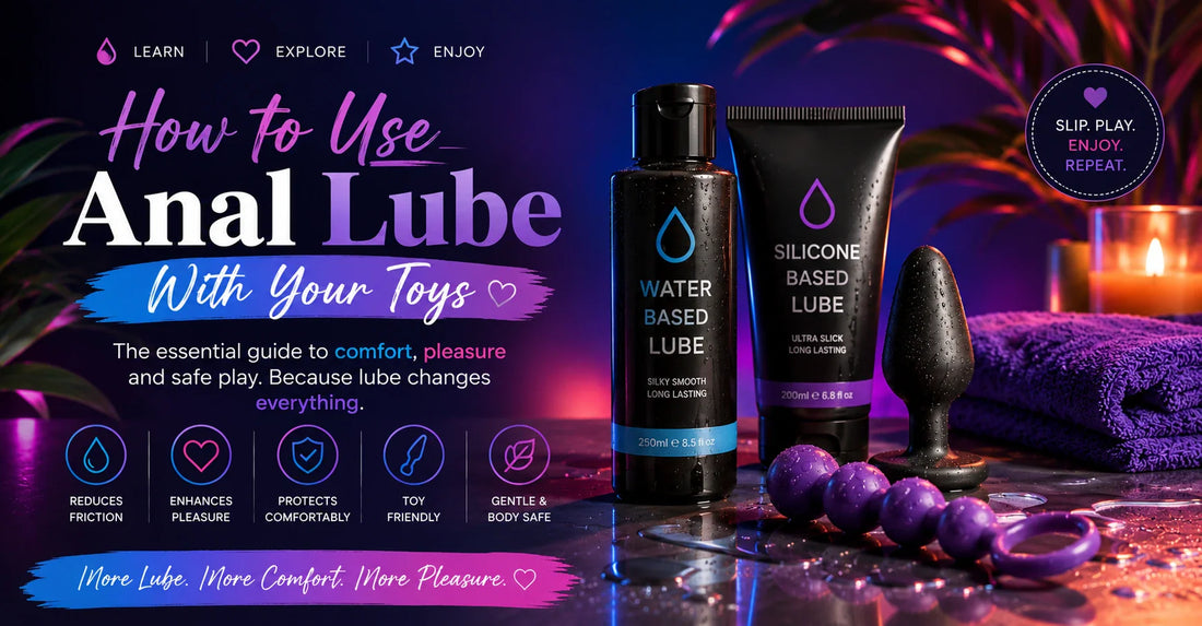 How to Use Anal Lube With Your Toys — A Complete Melbourne Guide