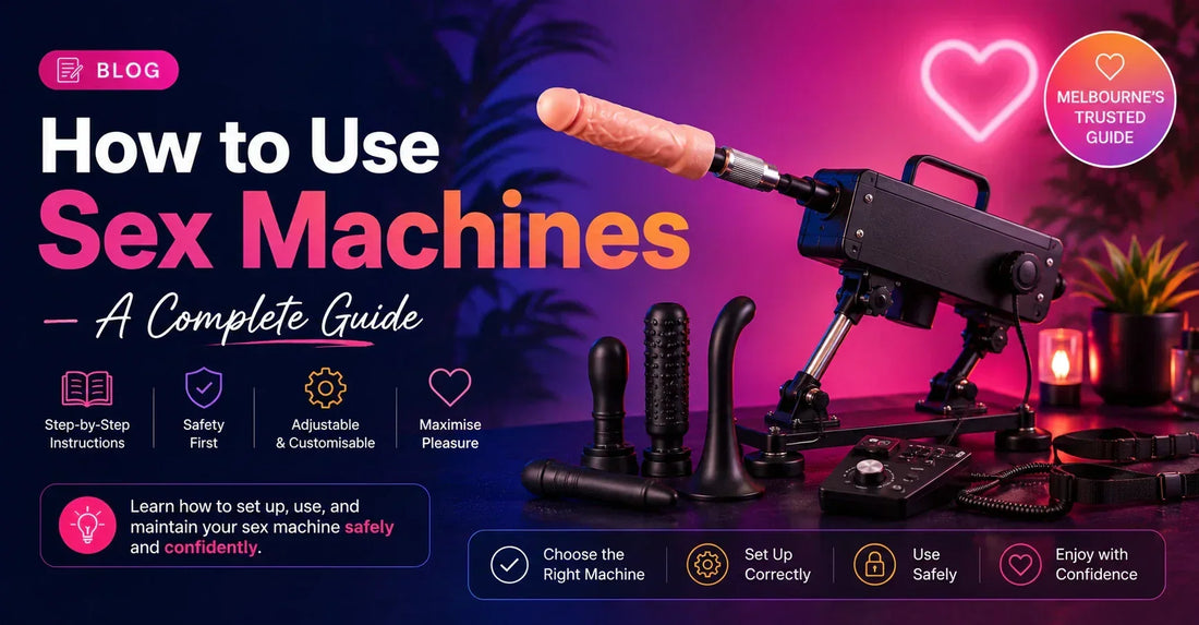 How to Use Sex Machines — A Complete Guide