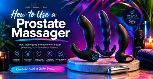 How to Use a Prostate Massager — A Complete Melbourne Guide