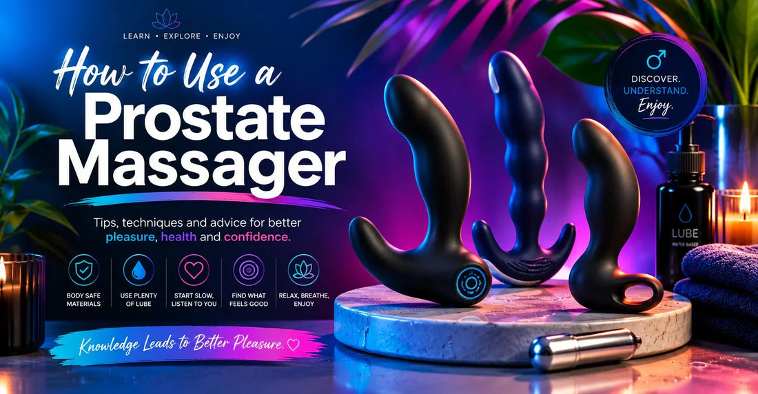 How to Use a Prostate Massager — A Complete Melbourne Guide