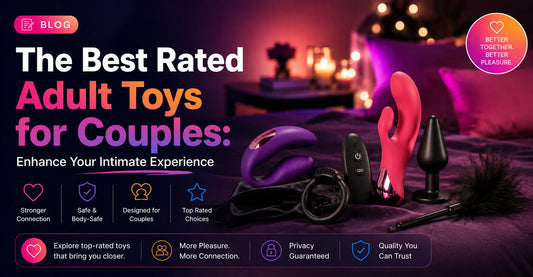The Best Rated Adult Toys for Couples Enhance Your Intimate Experience