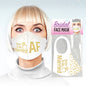 Bridal Face Mask - Soon To Be Married AF - White Novelty Mask-LGCP.1030