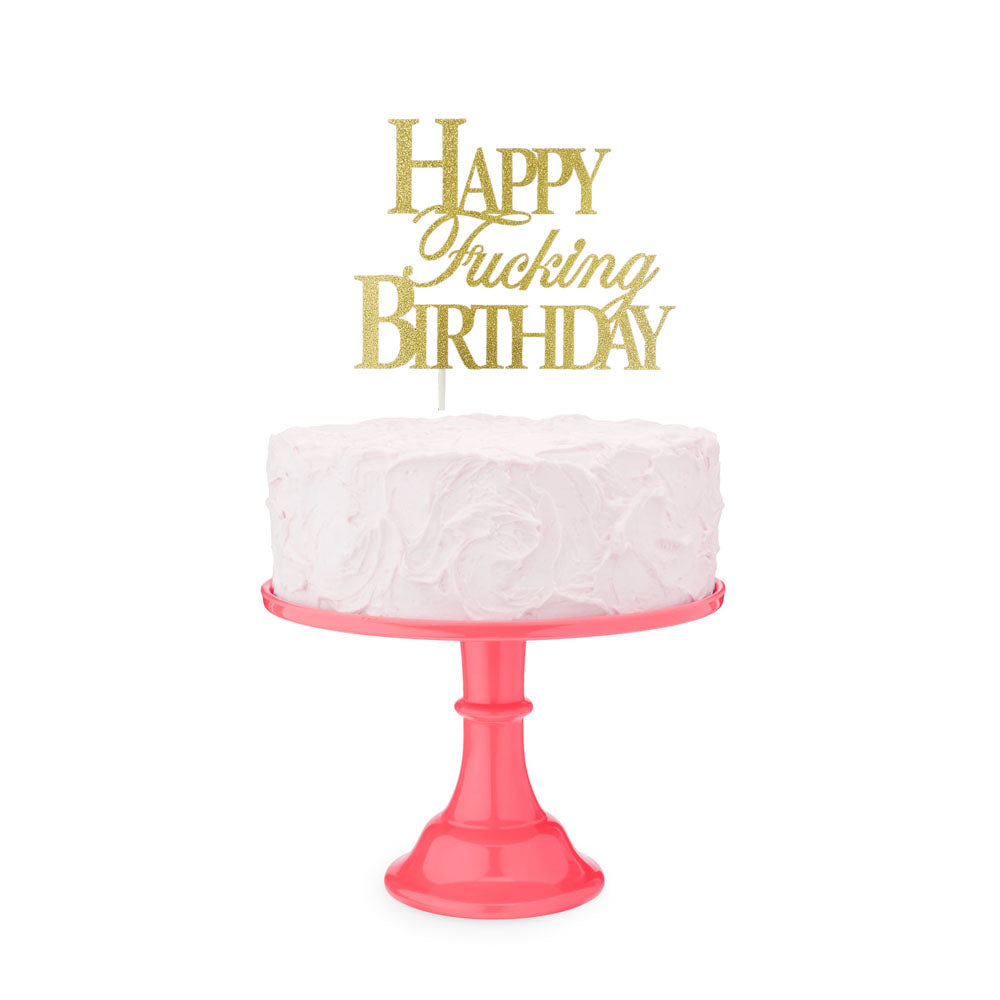 Happy Fucking Birthday Cake Topper - Novelty Cake Topper